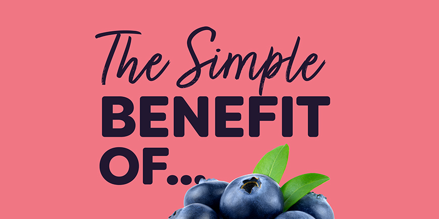 The Simple Benefit of… Blueberries